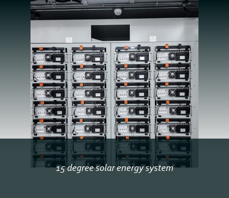 15 degree solar energy system