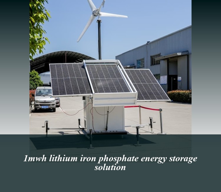 1mwh lithium iron phosphate energy storage solution