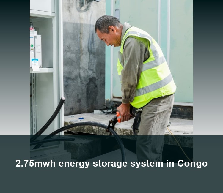 2.75mwh energy storage system in Congo