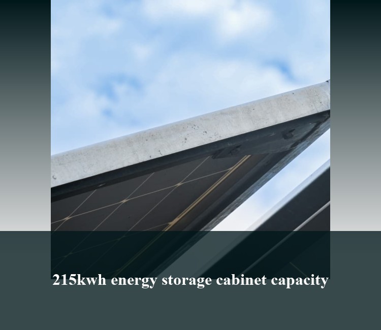 215kwh energy storage cabinet capacity