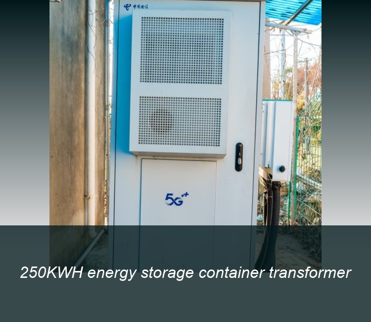 250KWH energy storage container transformer