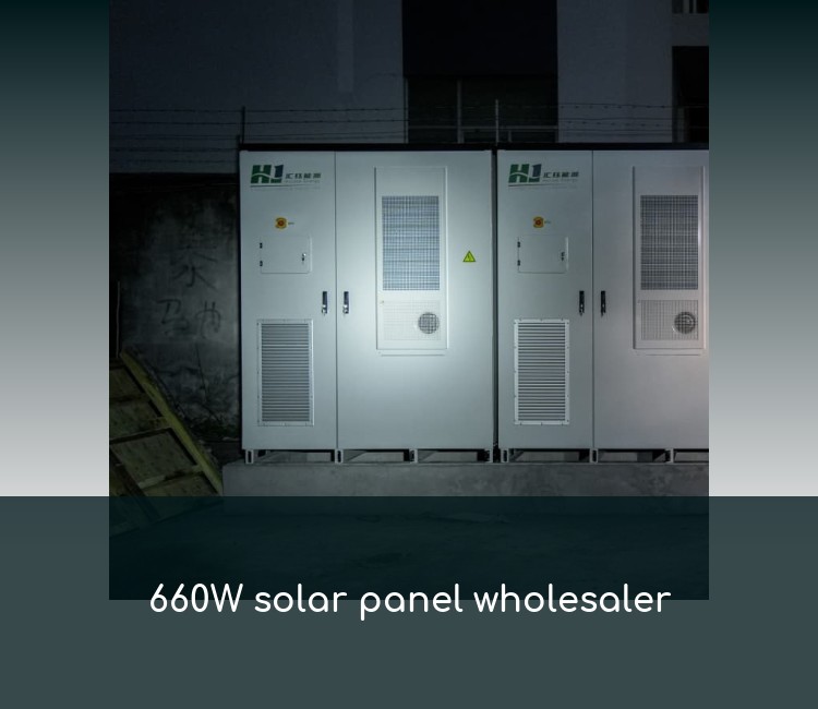 660W solar panel wholesaler