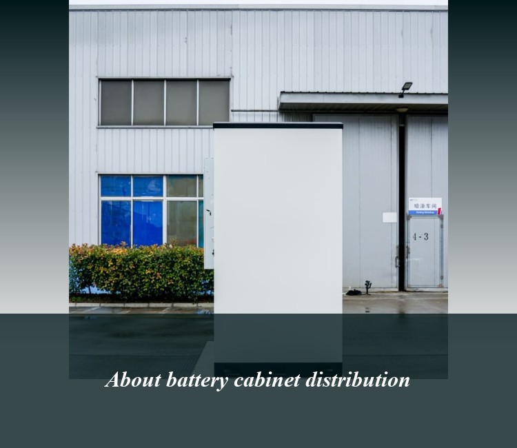 About battery cabinet distribution