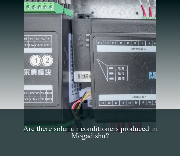 Are there solar air conditioners produced in Mogadishu?