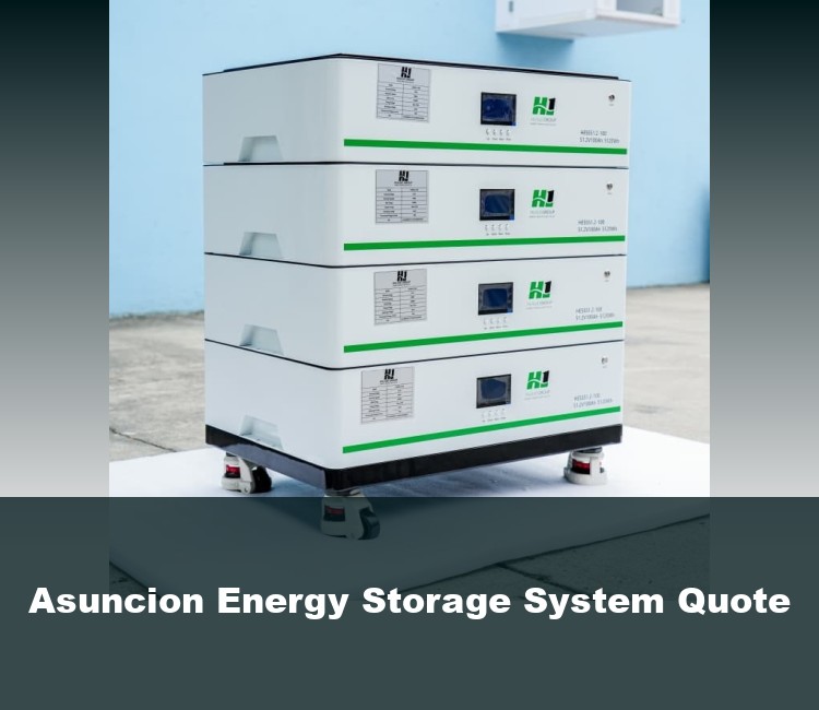 Asuncion Energy Storage System Quote