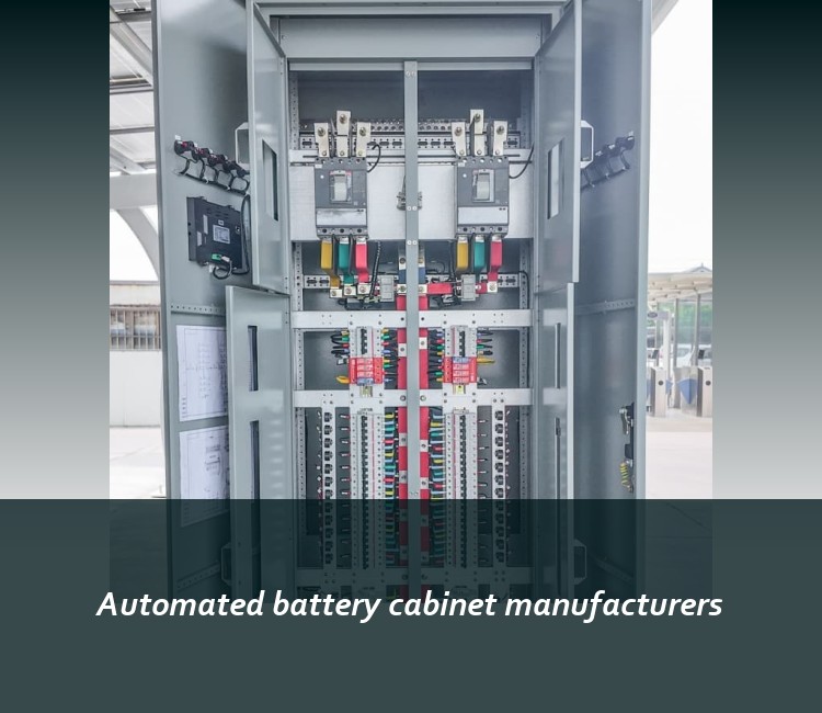 Automated battery cabinet manufacturers