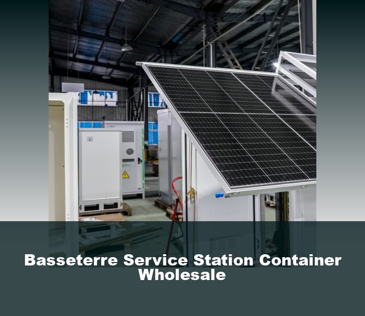 Basseterre Service Station Container Wholesale