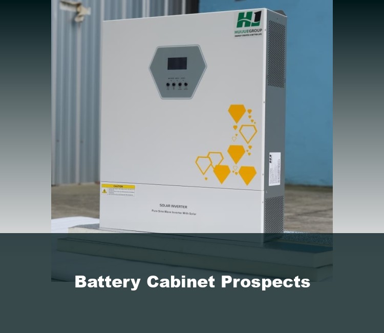 Battery Cabinet Prospects