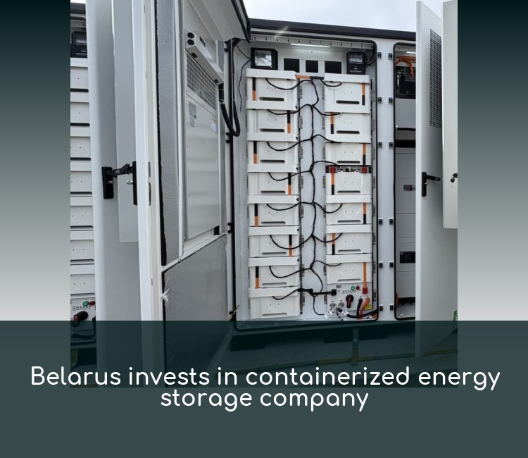 Belarus invests in containerized energy storage company