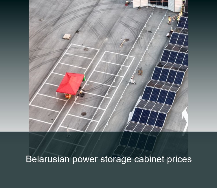 Belarusian power storage cabinet prices