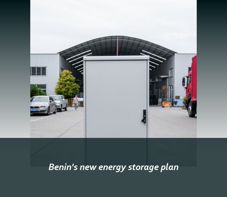 Benin's new energy storage plan