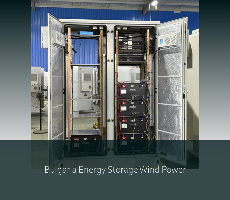 Bulgaria Energy Storage Wind Power
