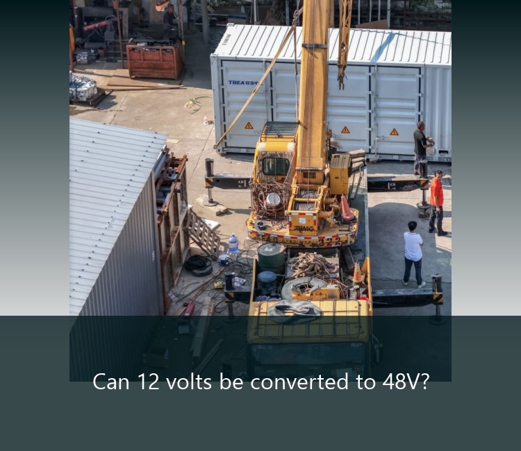 Can 12 volts be converted to 48V?