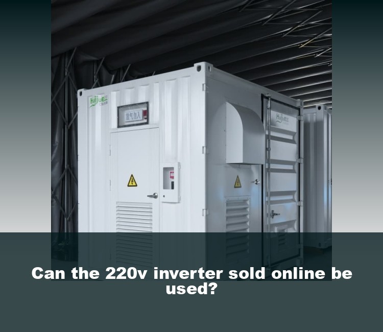 Can the 220v inverter sold online be used?