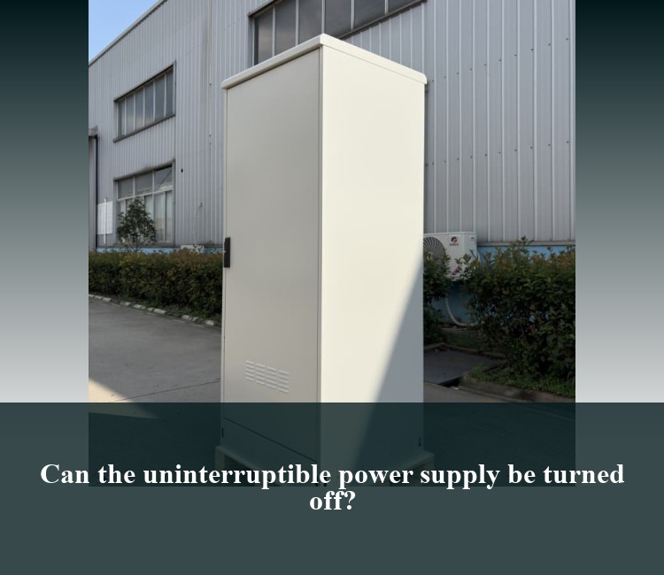Can the uninterruptible power supply be turned off?