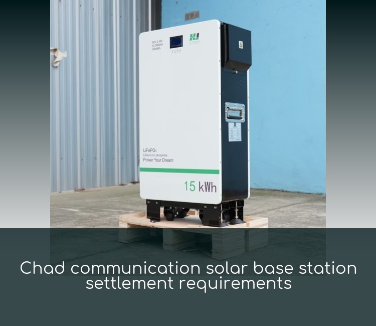Chad communication solar base station settlement requirements