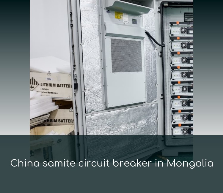 China samite circuit breaker in Mongolia