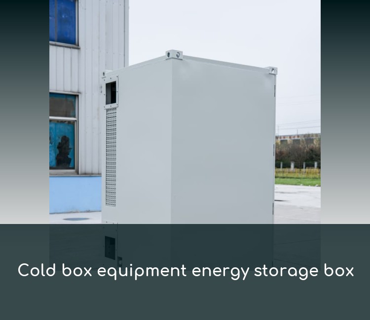 Cold box equipment energy storage box