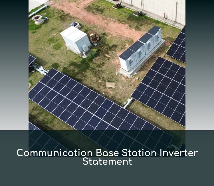 Communication Base Station Inverter Statement