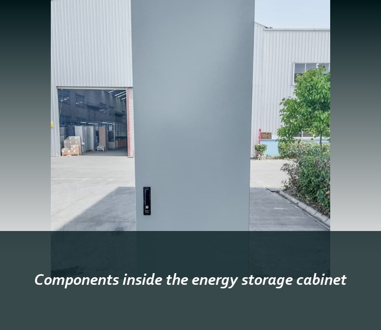 Components inside the energy storage cabinet