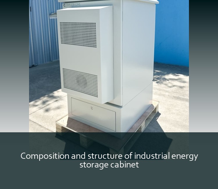 Composition and structure of industrial energy storage cabinet