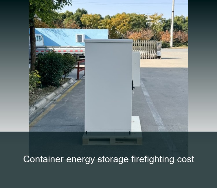 Container energy storage firefighting cost