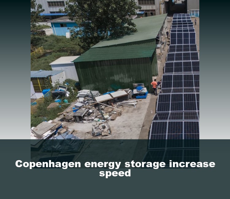 Copenhagen energy storage increase speed