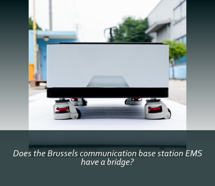 Does the Brussels communication base station EMS have a bridge?