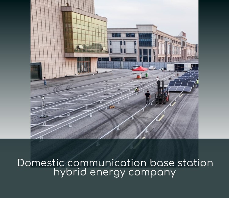 Domestic communication base station hybrid energy company