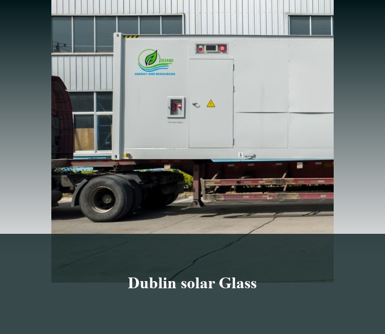 Dublin solar Glass