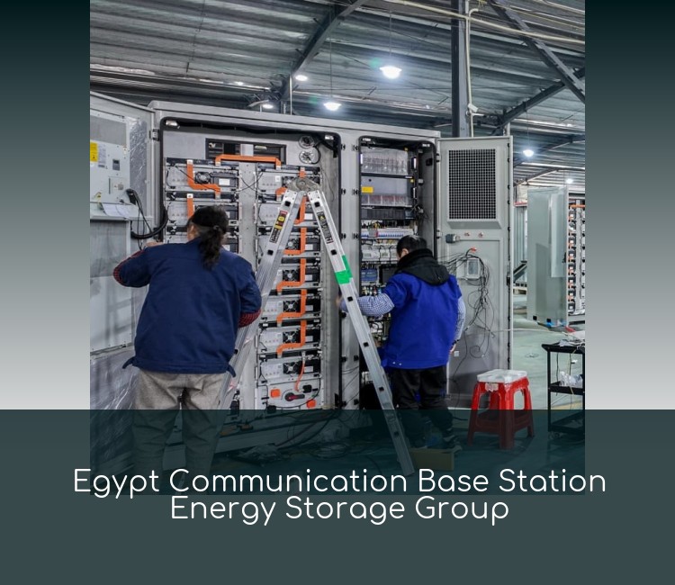 Egypt Communication Base Station Energy Storage Group