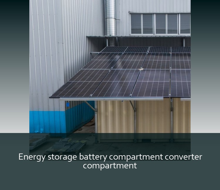 Energy storage battery compartment converter compartment