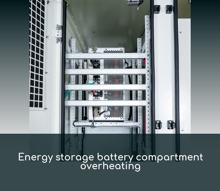 Energy storage battery compartment overheating