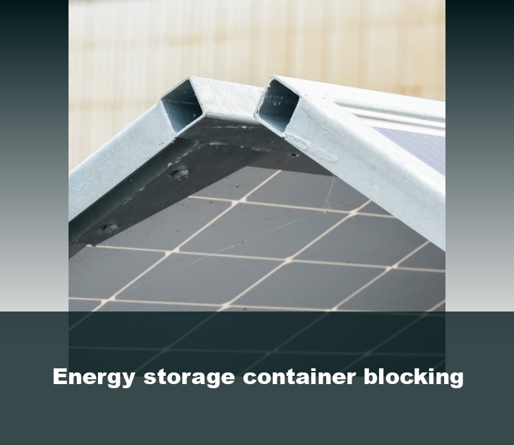 Energy storage container blocking