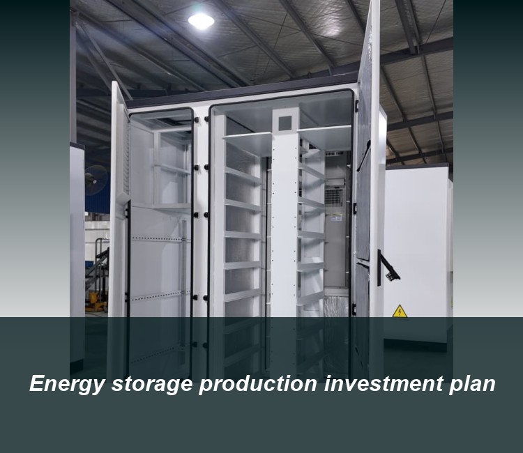 Energy storage production investment plan