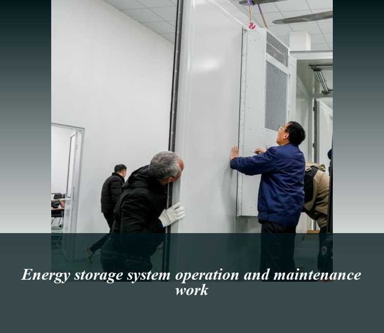 Energy storage system operation and maintenance work