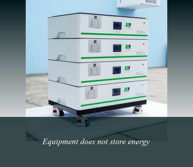 Equipment does not store energy