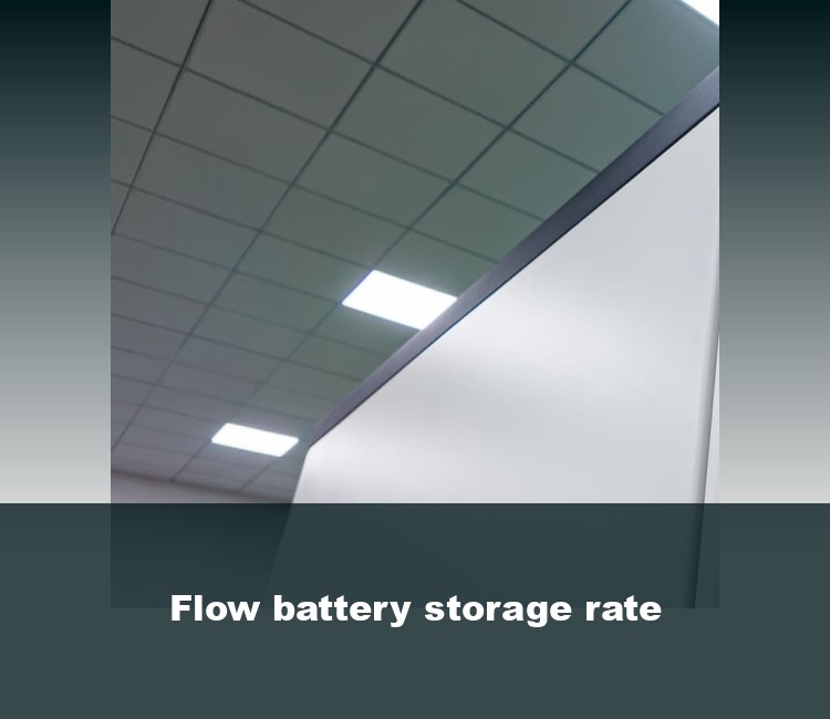 Flow battery storage rate