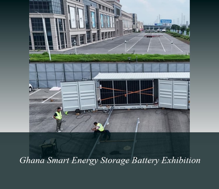 Ghana Smart Energy Storage Battery Exhibition