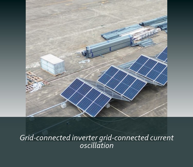 Grid-connected inverter grid-connected current oscillation