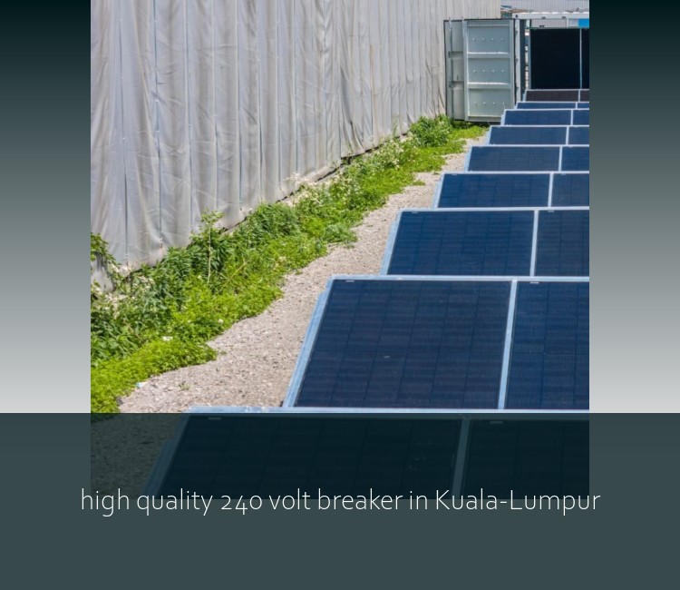 high quality 240 volt breaker in Kuala-Lumpur