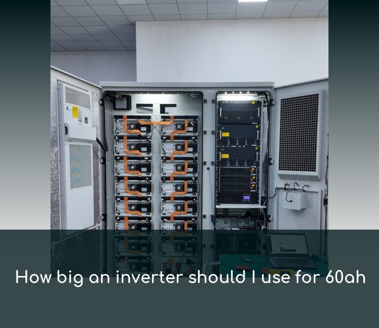 How big an inverter should I use for 60ah