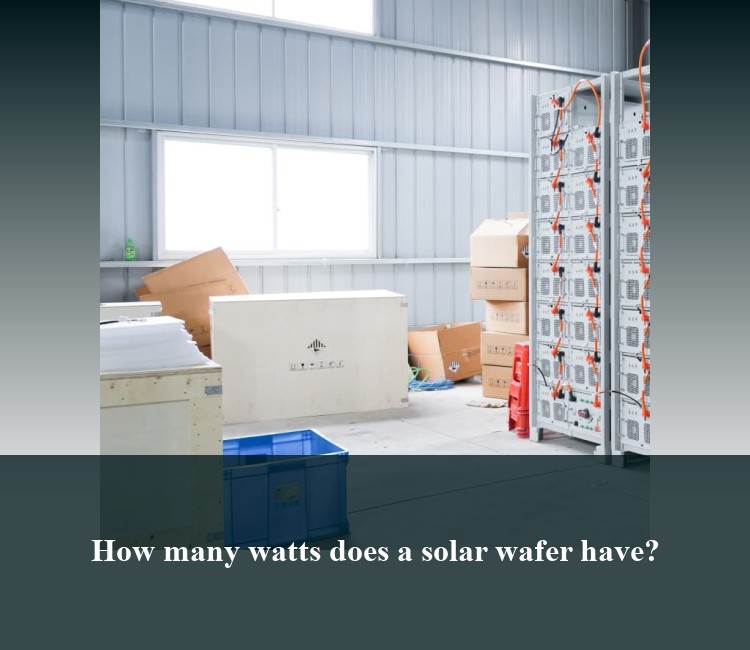 How many watts does a solar wafer have?