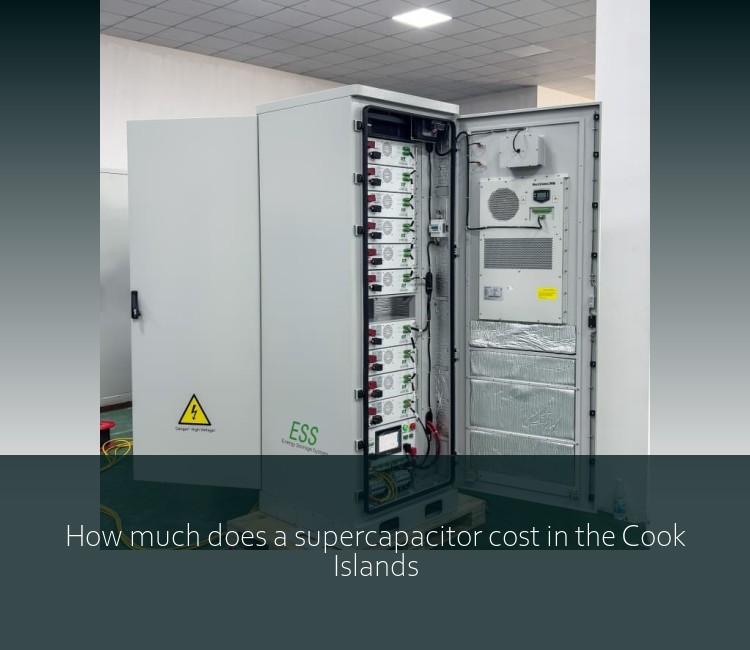How much does a supercapacitor cost in the Cook Islands
