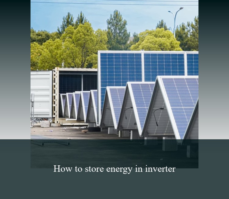 How to store energy in inverter