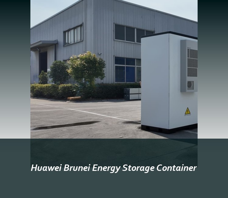 Huawei Brunei Energy Storage Container