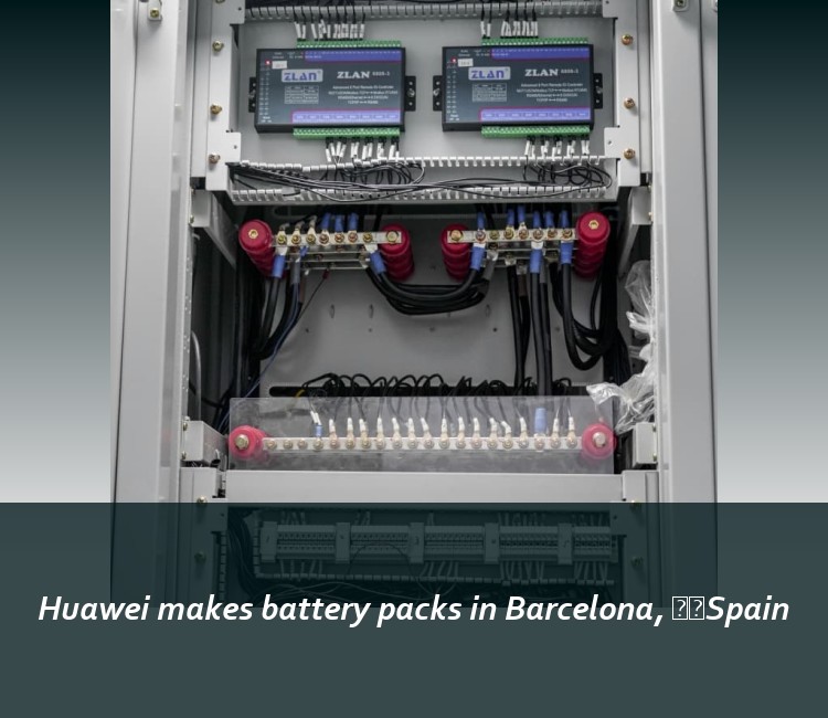 Huawei makes battery packs in Barcelona, ​​Spain