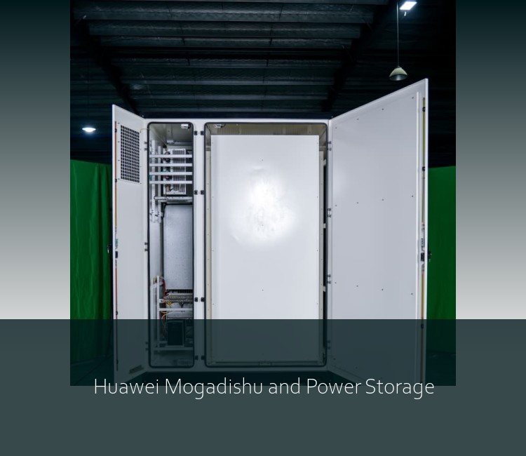 Huawei Mogadishu and Power Storage