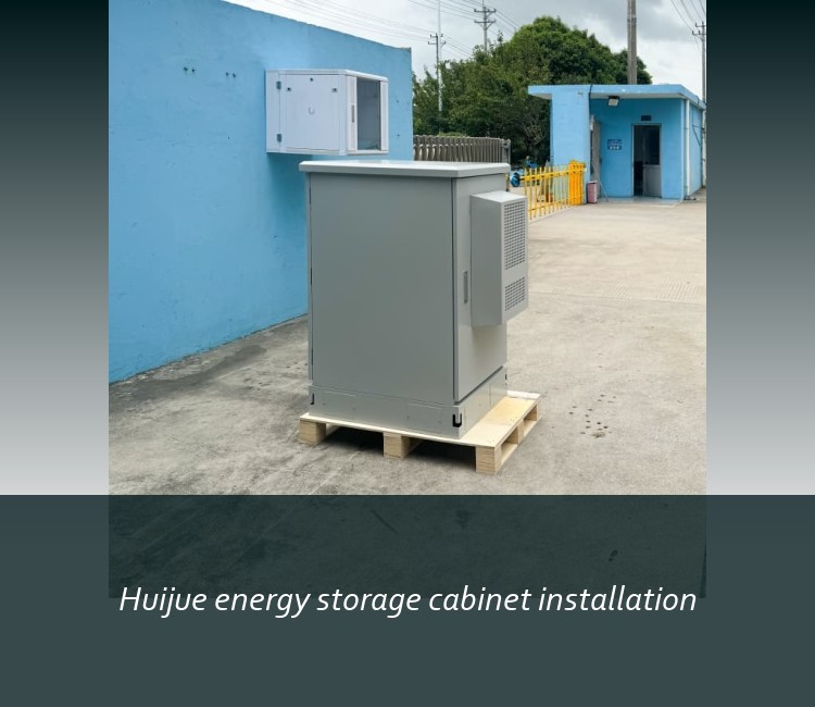 Huijue energy storage cabinet installation