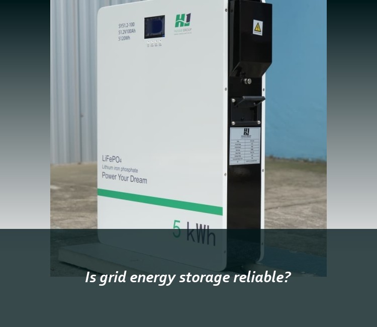 Is grid energy storage reliable?